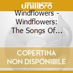 Windflowers - Windflowers: The Songs Of J