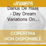 Darius De Haas - Day Dream Variations On Strayhorn cd