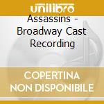 Assassins - Broadway Cast Recording cd