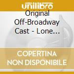 Original Off-Broadway Cast - Lone Star Love cd
