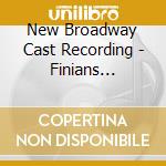 New Broadway Cast Recording - Finians Rainbow cd
