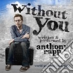 Anthony Rapp - Without You