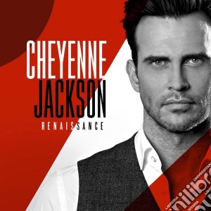 Cheyenne Jackson - Renaissance cd musicale di Cheyenne Jackson