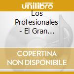 Los Profesionales - El Gran Regreso cd