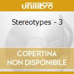 Stereotypes - 3 cd