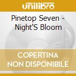 Pinetop Seven - Night'S Bloom cd