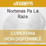 Nortenas Pa La Raza cd