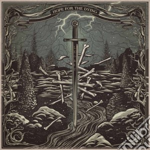 Hope For The Dying - Legacy cd musicale di Hope For The Dying