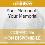 Your Memorial - Your Memorial