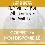 (LP Vinile) For All Eternity - The Will To Rebuild (Coloured Vinyl)