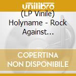 (LP Vinile) Holyname - Rock Against Traffic. Live In Pomona vinile