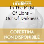 In The Midst Of Lions - Out Of Darkness