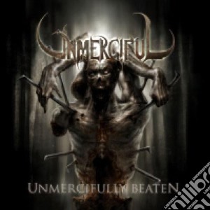 Unmerciful - Unmercifully Beaten cd musicale di Unmerciful