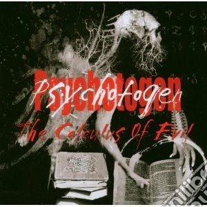 Psychotogen - The Calculus Of Evil cd musicale di Psychotogen