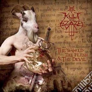 Kult Ov Azazel - The World, The Flesh, The Devil cd musicale di Kult ov azazel