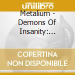 Metalium - Demons Of Insanity: Chapter Five cd