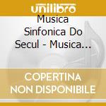 Musica Sinfonica Do Secul - Musica Clasica Galega V.7 cd musicale di Musica Sinfonica Do Secul