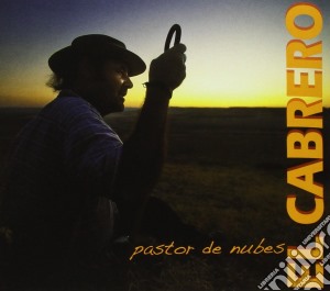 El Cabrero - Pastor De Nubes cd musicale di El Cabrero