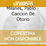 Milanes, Pablo - Cancion De Otorio cd