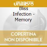 Bliss Infection - Memory cd musicale