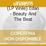 (LP Vinile) Edan - Beauty And The Beat vinile