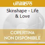 Skinshape - Life & Love cd