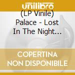 (LP Vinile) Palace - Lost In The Night (Ep 12') vinile