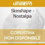 Skinshape - Nostalgia cd