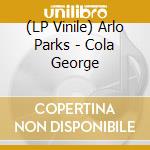 (LP Vinile) Arlo Parks - Cola George vinile
