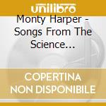 Monty Harper - Songs From The Science Frontier cd musicale di Monty Harper