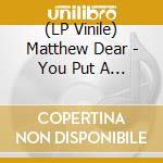 (LP Vinile) Matthew Dear  - You Put A Smell On Me (12') vinile