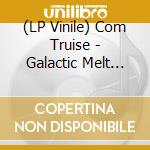 (LP Vinile) Com Truise - Galactic Melt (10Th Anniversary Edition) (2 Lp) vinile