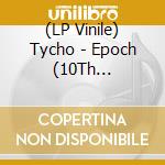 (LP Vinile) Tycho - Epoch (10Th Anniversary) (Blue/Black Marble Vinyl) vinile