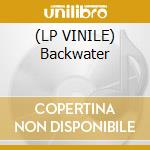 (LP VINILE) Backwater