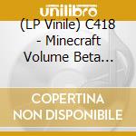(LP Vinile) C418 - Minecraft Volume Beta (Lenticular Jacket) (2 Lp) lp vinile