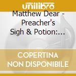 Matthew Dear - Preacher's Sigh & Potion: Lost Album cd