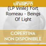 (LP Vinile) Fort Romeau - Beings Of Light vinile