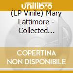 (LP Vinile) Mary Lattimore - Collected Pieces: 2015-2020 vinile