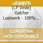 (LP Vinile) Galcher Lustwerk - 100% Galcher (2 Lp) lp vinile