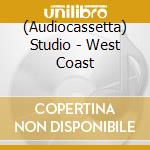 (Audiocassetta) Studio - West Coast cd