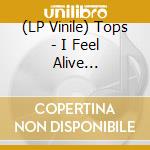 (LP Vinile) Tops - I Feel Alive (Peppermint Vinyl) vinile