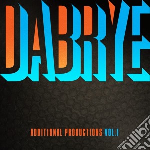 Dabrye - V1/Additional Productions cd musicale di Dabrye