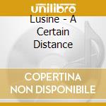 Lusine - A Certain Distance cd musicale di Lusine