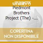 Piedmont Brothers Project (The) - Lights Of Your Party cd musicale di The piedmont brother