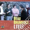 Beau Brummels (The) - Live! cd