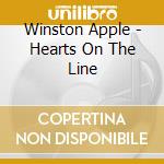 Winston Apple - Hearts On The Line cd musicale di Winston Apple