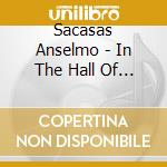 Sacasas Anselmo - In The Hall Of The Mambo King cd musicale di Anselmo Sacasas