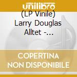 (LP Vinile) Larry Douglas Alltet - Dedications lp vinile