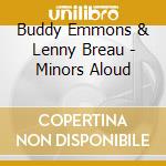 Buddy Emmons & Lenny Breau - Minors Aloud cd