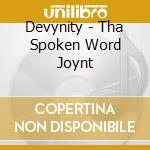 Devynity - Tha Spoken Word Joynt cd